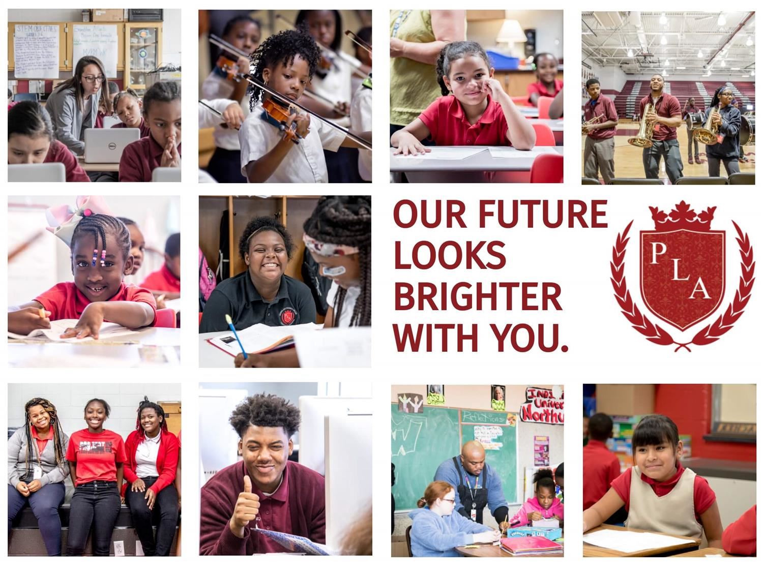 PLA schools are catalysts for creating learners and leaders. PLA schools are catalysts for creating learners and leaders.